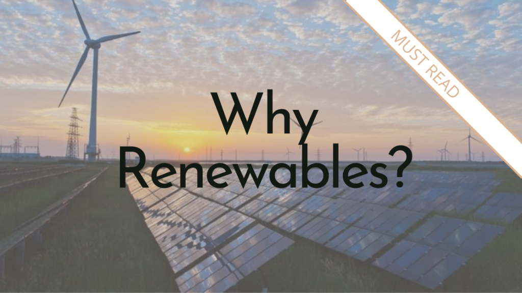 Why Renewables?