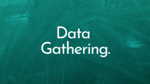 Data Gathering