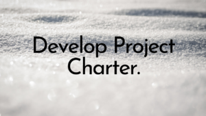 Develop Project Charter